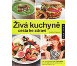 Živá kuchyně, cesta ke zdraví - Judita Wignall